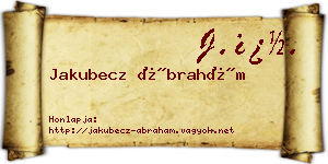 Jakubecz Ábrahám névjegykártya